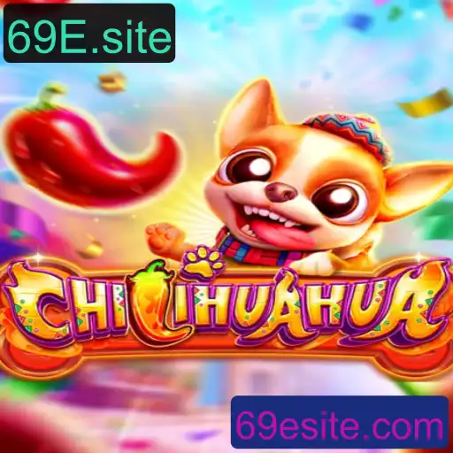 Descubra CHILIHUAHUA: O Jogo que Conquistou 69E.site
